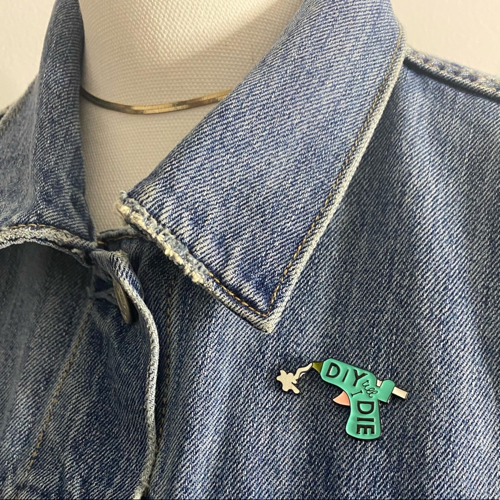 "DIY til I Die" Metal Pin